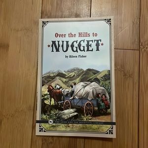 The good and the beautiful library Over the Hills to Nugget level 4 reader